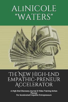 Book cover for The New High-End Empathic-preneur Accelerator