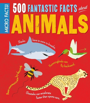 Book cover for Micro Facts! 500 Fantastic Facts About Animals