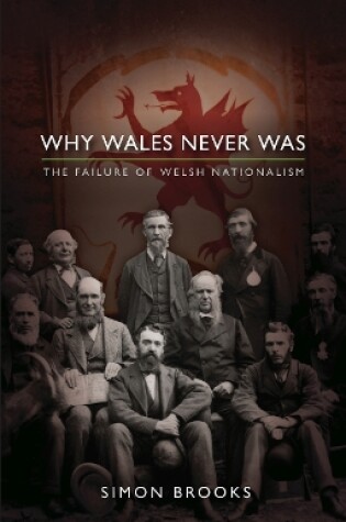 Cover of Why Wales Never Was
