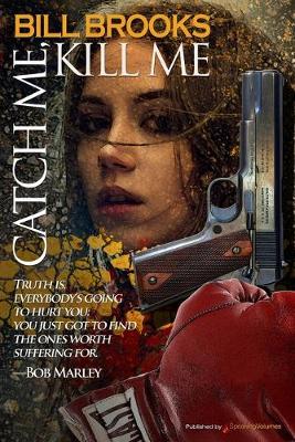 Book cover for Catch Me, Kill Me