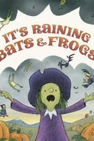 Cover of It's Raining Bats & Frogs