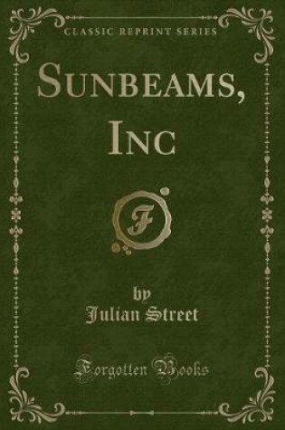 Cover of Sunbeams, Inc (Classic Reprint)