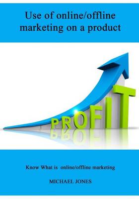 Book cover for Use of Online/Offline Marketing on a Product