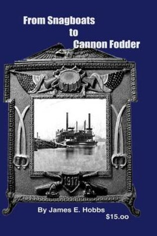 Cover of From Snagboats to Cannon Fodder