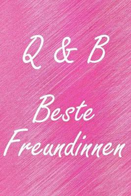 Book cover for Q & B. Beste Freundinnen