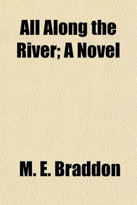 Book cover for All Along the River; A Novel