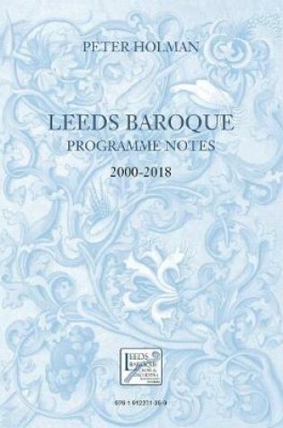 Cover of Leeds Baroque Programme Notes 2000-2018