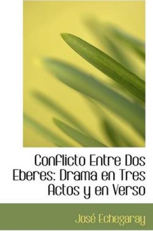 Cover of Conflicto Entre DOS Eberes