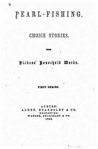 Cover of Pearl-Fishing, Choice stories from Dickens' Household Words
