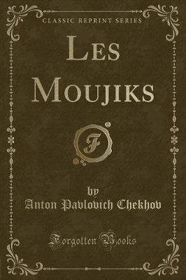 Book cover for Les Moujiks (Classic Reprint)