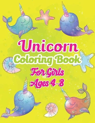 Book cover for Unicorn Coloring Book For Girls Ages 4-8