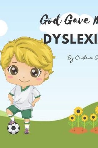 Cover of God Gave Me Dyslexia