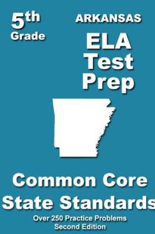 Cover of Arkansas 5th Grade ELA Test Prep