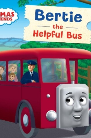 Cover of Thomas & Friends: My First Railway Library: Bertie the Helpful Bus