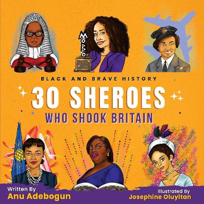 Book cover for Black and Brave History: 30 Sheroes Who Shook Britain