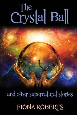 Book cover for The Crystal Ball and other Supernatural stories