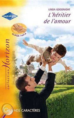 Book cover for L'Heritier de L'Amour (Harlequin Horizon)