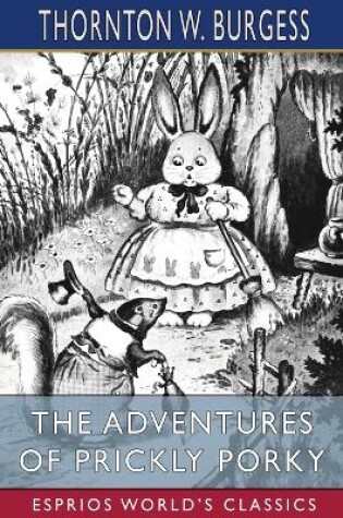 Cover of The Adventures of Prickly Porky (Esprios Classics)