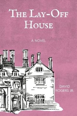 Cover of The Lay-off House