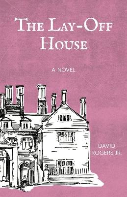 Book cover for The Lay-off House