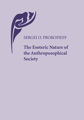 Book cover for The Esoteric Nature of the Anthroposophical Society
