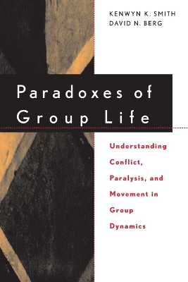 Book cover for Paradoxes of Group Life