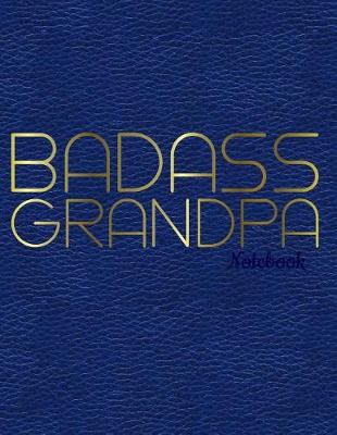 Book cover for Badass Grandpa Notebook