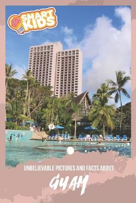 Book cover for Unbelievable Pictures and Facts About Guam