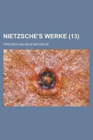 Cover of Nietzsche's Werke (13)