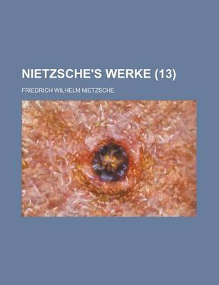 Book cover for Nietzsche's Werke (13)