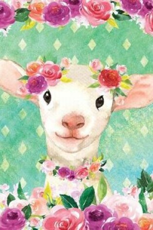 Cover of My Big Fat Journal Notebook For Animal Lovers Lamb In Flowers