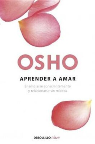 Cover of Aprender a Amar y Ser Amado