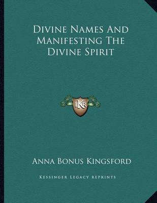 Book cover for Divine Names and Manifesting the Divine Spirit