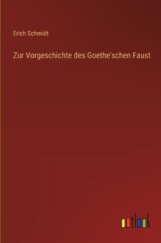 Cover of Zur Vorgeschichte des Goethe'schen Faust