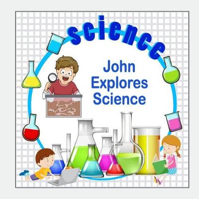 Book cover for John Explores Science