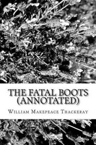 Cover of The Fatal Boots (Annotated)