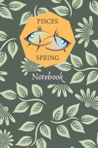 Cover of Pisces Spring Notebook