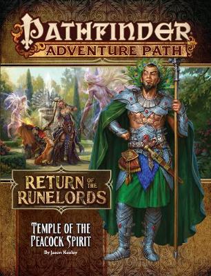 Book cover for Pathfinder Adventure Path: Temple of the Peacock Spirit (Return of the Runelords 4 of 6)