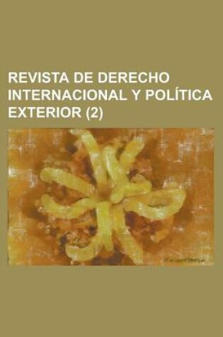 Cover of Revista de Derecho Internacional y Politica Exterior (2 )