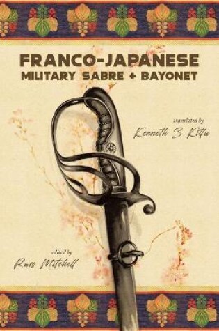 Cover of Franco-Japanese Military Sabre and Bayonet