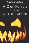 Book cover for J is for Jack-o'-Lantern