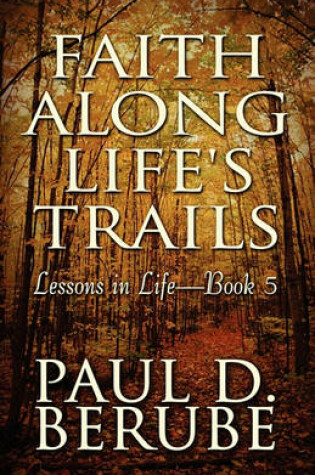 Cover of Faith Along Life's Trails