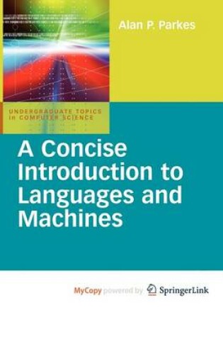 Cover of A Concise Introduction to Languages and Machines