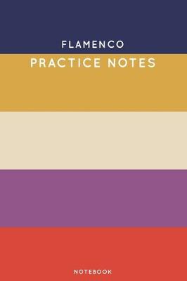 Book cover for Flamenco Practice Notes