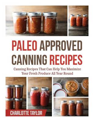 Book cover for Paleo Approved Canning Recipes