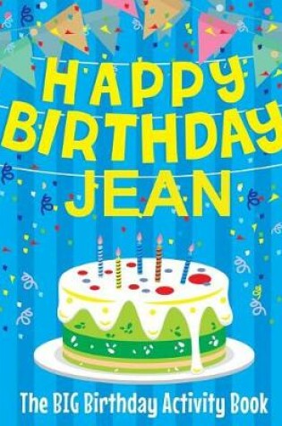 Cover of Happy Birthday Jean - The Big Birthday Activity Book