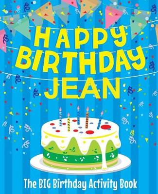 Book cover for Happy Birthday Jean - The Big Birthday Activity Book