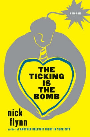 Cover of The Ticking Is the Bomb