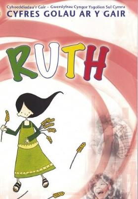 Book cover for Cyfres Golau ar y Gair: Ruth