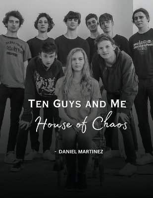 Book cover for Ten Guys and Me, House of Chaos